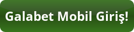 galabet mobil giriş