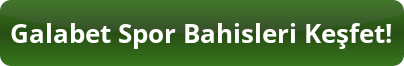 galabet spor bahisleri keşfet