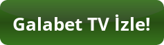 galabet tv izle buton